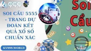 Soi Cầu 5555 - Trang Dự Đoán Kết Quả Xổ Số Chuẩn Xác