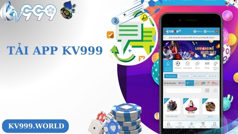 Tải Ap KV999 - Trải Nghiệm Cá Cược Cực Đã Trên Mobile